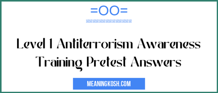 Level 1 antiterrorism pretest answers